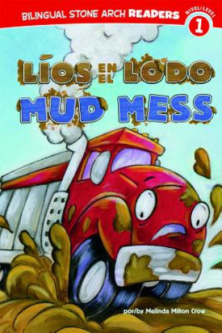 Carte Lios en el Lodo/Mud Mess Melinda Melton Crow