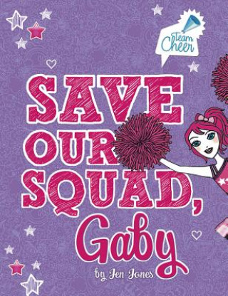 Book Save Our Squad, Gaby Jen Jones