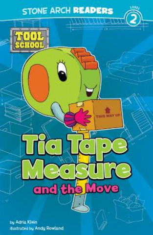 Book Tia Tape Measure and the Move Adria F. Klein