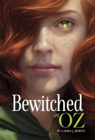 Libro Bewitched in Oz Laura J. Burns