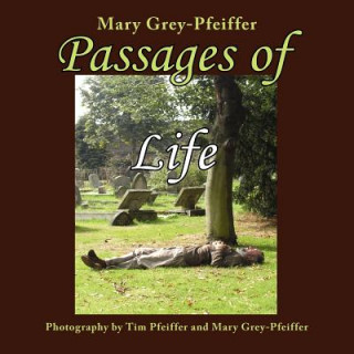 Knjiga Passages of Life Mary Grey-Pfeiffer