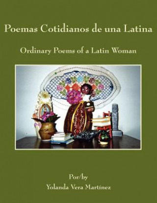 Kniha Poemas Cotidianos De Una Latina Yolanda Vera Martinez
