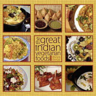 Könyv Great Indian Vegetarian Foods Divya Desai