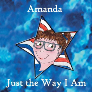 Carte Amanda, Just the Way I am Sherry Fisher