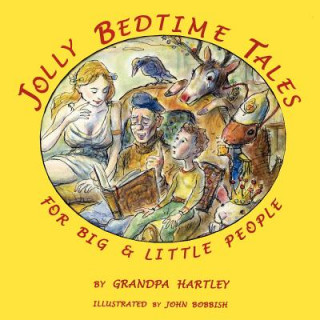Carte Jolly Bedtime Tales for Big & Little People Grandpa Hartley