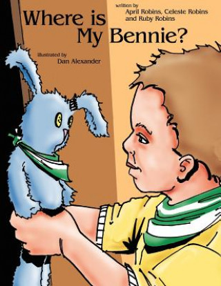 Livre Where is My Bennie? April Robins