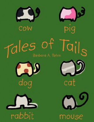 Carte Tales of Tails Barbara A. Rehm
