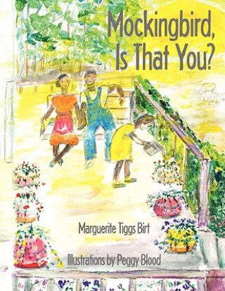 Knjiga Mockingbird, Is That You? Marguerite Tiggs Birt