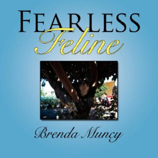 Knjiga Fearless Feline Brenda Muncy