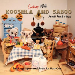 Книга Cooking with Kooshla and Saboo Angelique La Fon-Cox