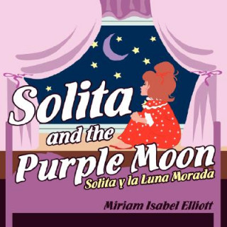 Книга Solita and the Purple Moon Miriam Isabel Elliott