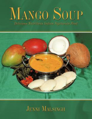 Kniha Mango Soup Jenni Malsingh