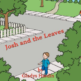 Книга Josh and the Leaves Gladys Hardin By Gladys Hardin