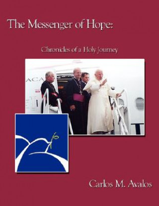Kniha Messenger of Hope Carlos M. Avalos