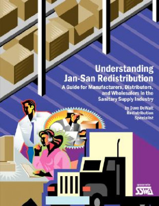 Könyv Understanding Jan-San Redistribution Sanitary Supply Wholesaling Association