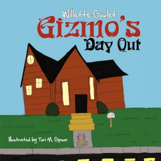 Knjiga Gizmo's Day Out Willette Goulet