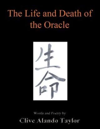 Kniha Life and Death of the Oracle Clive Alando Taylor