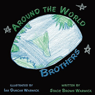 Kniha Around the World Brothers Stacie Brown Warwick