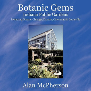 Carte Botanic Gems Indiana Public Gardens Alan McPherson