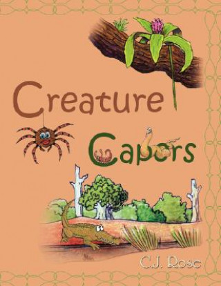Könyv Creature Capers C. J. Rose