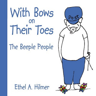 Kniha With Bows on Their Toes Ethel A. Hilmer