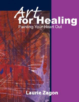 Kniha Art for Healing Laurie Zagon