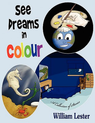 Kniha See Dreams in Colour William Lester