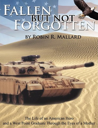 Könyv Fallen But Not Forgotten Robin R. Mallard