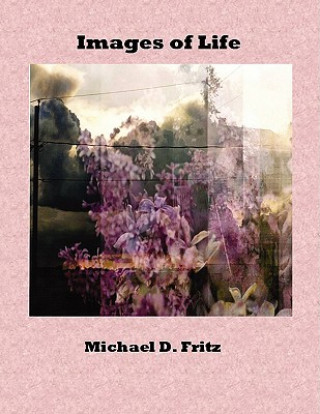 Kniha Images of Life Michael D. Fritz