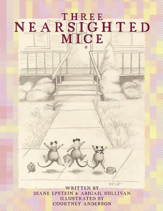 Книга Three Nearsighted Mice Diane Epstein