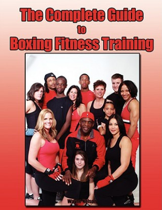 Kniha Complete Guide to Boxing Fitness Training Wayne Nelson