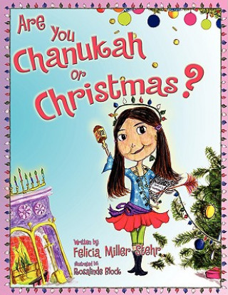 Carte Are You Chanukah or Christmas? Felicia Miller-Stehr