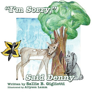 Livre "I'm Sorry," Said Denny Sallie B. Gigliotti