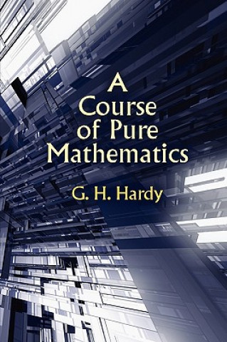 Kniha A Course of Pure Mathematics G. H. Hardy