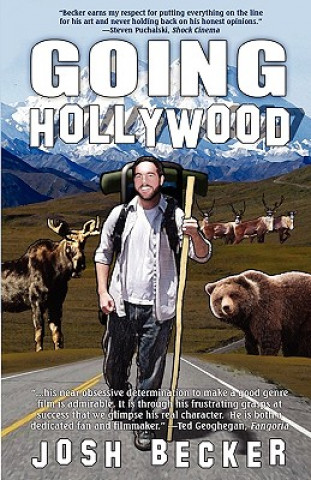 Książka Going Hollywood Josh Becker