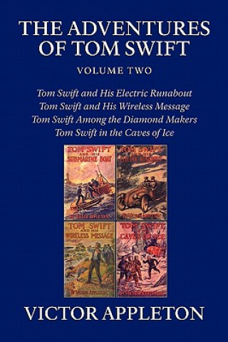Kniha The Adventures of Tom Swift, Volume Two Victor II Appleton