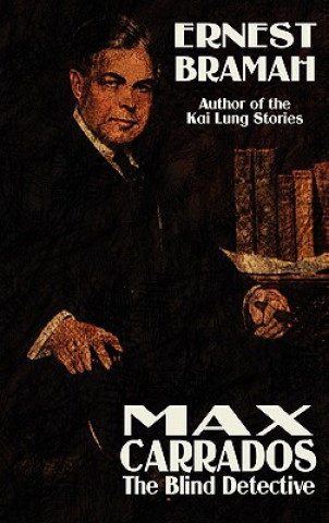 Книга Max Carrrados, the Blind Detective Ernest Bramah