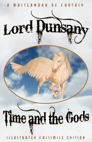 Kniha Time and the Gods Lord Dunsany