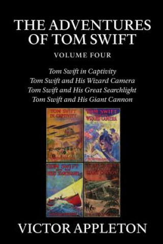 Libro The Adventures of Tom Swift, Vol. 4 Victor Appleton