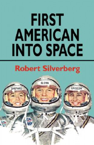 Könyv First American Into Space Robert Silverberg