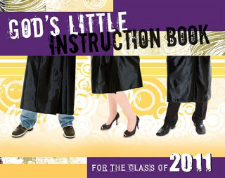 Carte God's Little Instruction Book for the Class of 2011 David C Cook