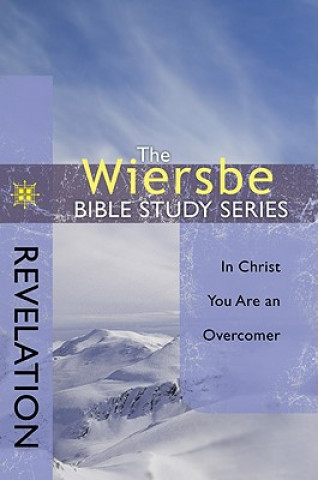 Carte Revelation: In Christ You Are an Overcomer Warren W. Wiersbe