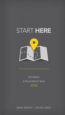 Livre Start Here: Beginning a Relationship with Jesus David Dwight