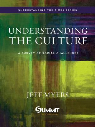 Könyv Understanding the Culture: A Survey of Social Challenges Jeff Myers