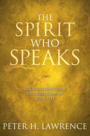 Kniha Spirit Who Speaks Peter Lawrence