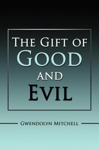 Carte The Gift of Good and Evil Gwendolyn Mitchell