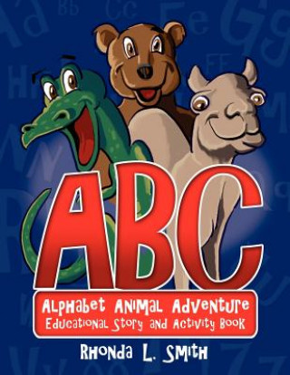 Książka Alphabet Animal Adventure: Educational Story and Activity Book Rhonda Smith