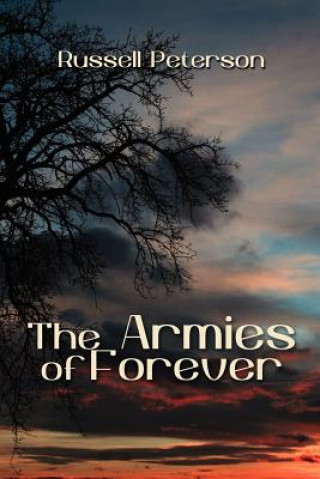 Kniha The Armies of Forever Russell Peterson