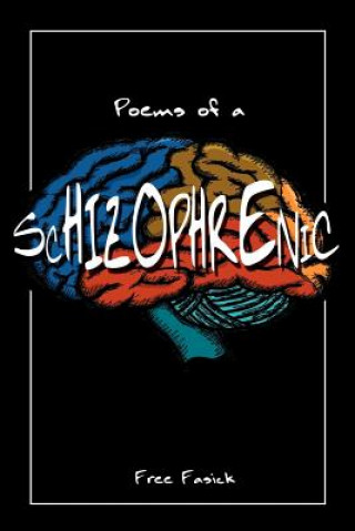 Carte Poems of a Schizophrenic Free Fasick