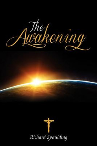 Book The Awakening Richard Spaulding